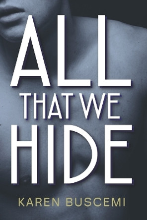 All That We Hide by Karen Buscemi 9780578595740