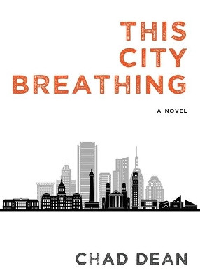 This City Breathing by Chad Dean 9780578929347