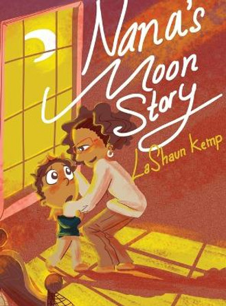 NaNa's Moon Story by Lashaun Kemp 9780578930947