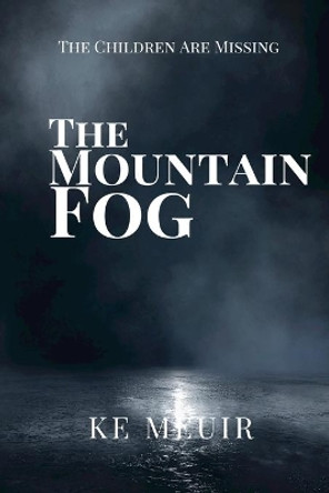 The Mountain Fog by K E Meuir 9780578982199