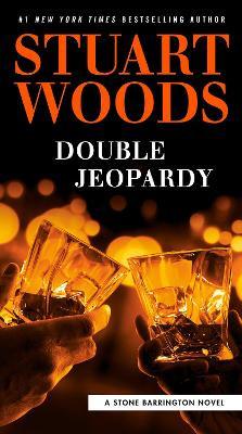 Double Jeopardy by Stuart Woods 9780593188392