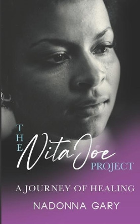 The Nita Joe Project by Nadonna Gary 9780578803524