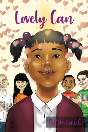 Lovely Can: A lovely story about loving your neighbor. by Mary Ibeh 9780578837918