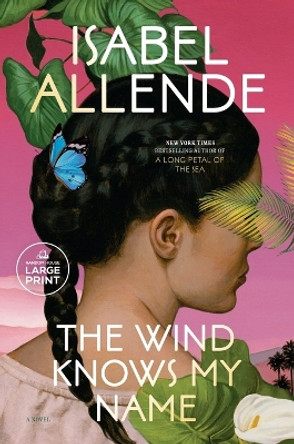 The Wind Knows My Name: A Novel by Isabel Allende 9780593743720