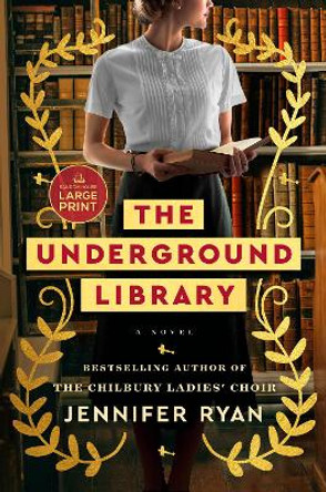 The Underground Library: A Novel by Jennifer Ryan 9780593861813