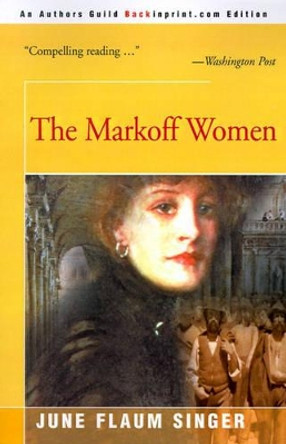 The Markoff Women by June Singer 9780595090617