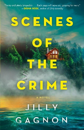 Scenes of the Crime: A Novel by Jilly Gagnon 9780593598023