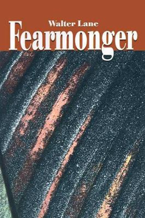 Fearmonger by Walter Lane 9780595131754