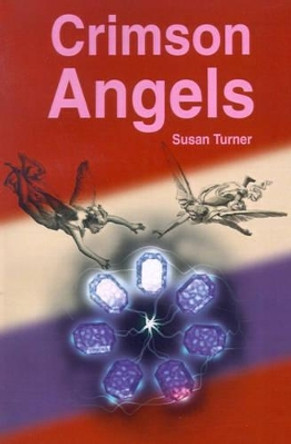 Crimson Angels by Susan Turner 9780595193912