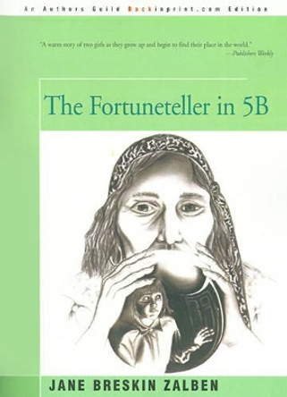 The Fortuneteller in 5B by Jane Breskin Zalben 9780595146574