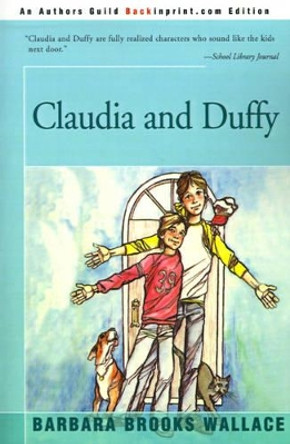 Claudia and Duffy by Barbara Brooks Wallace 9780595153374