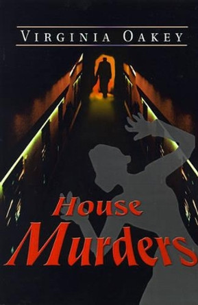 House Murders by Virginia Oakey 9780595171644