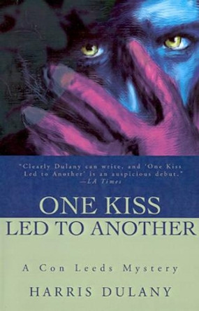 One Kiss Led to Another by Harris Dulany 9780595203918