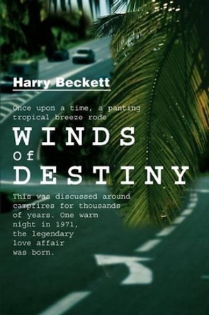 Winds of Destiny by Harry Beckett 9780595222131