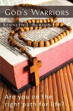 God's Warriors by Kenneth Burton 9780595524778