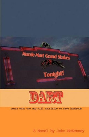 Dart by John McKenney 9780615348704