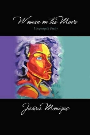 Woman On the Move: Jasira Monique by Jason Fleurant 9780615505640