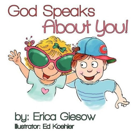 God Speaks About You! by Ed Koehler 9780615592657