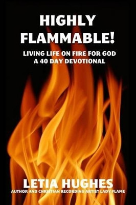 Highly Flammable by Letia Hughes 9780615593883