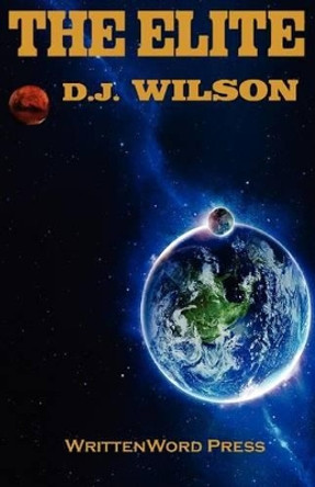 The Elite by D J Wilson 9780615692968