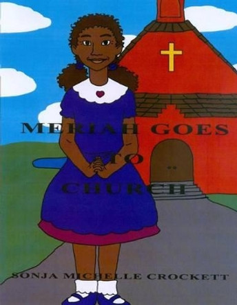 Meriah Goes to Church by Matt Avery 9780615755397