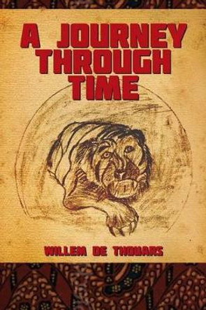 A Journey Through Time by Willem De Thouars 9780615710747