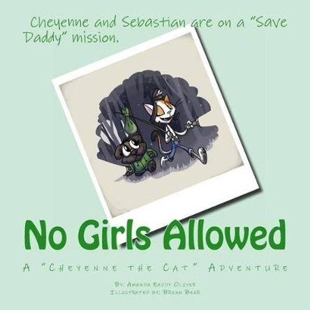 No Girls Allowed by Amanda Eaddy Oliver 9780615850009