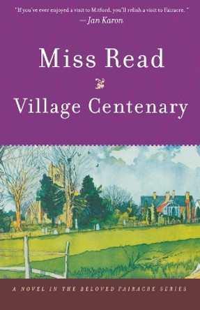 Village Centenary by Miss Read 9780618127030