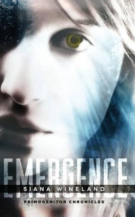 Emergence by Siana Wineland 9780615953175