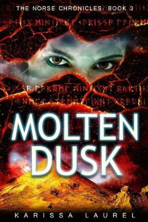 Molten Dusk by Karissa Laurel 9780615814322