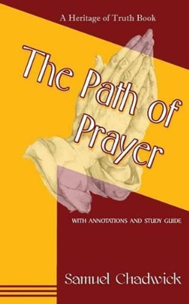 The Path of Prayer by J L Wallace 9780615850290