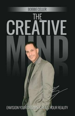 The Creative Mind by Bobbie Celler 9780615853871