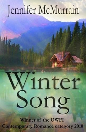 Winter Song by Jennifer McMurrain 9780615854472