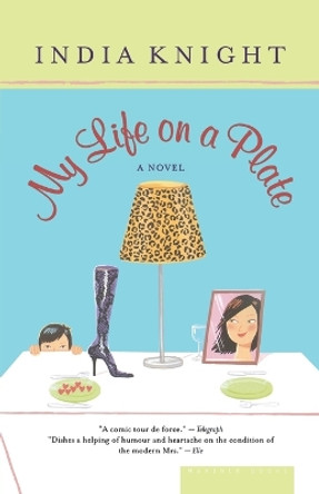 My Life on a Plate by India Knight 9780618154449