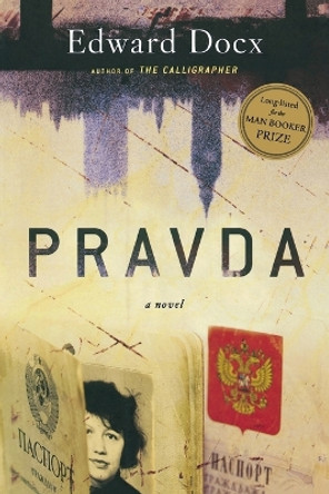 Pravda by Edward Docx 9780618534401