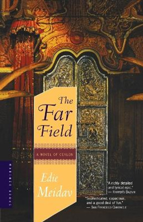 The Far Field: A Novel of Ceylon by Edie Meidav 9780618219162