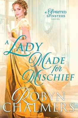 A Lady Made for Mischief by Robyn Chalmers 9780645121889