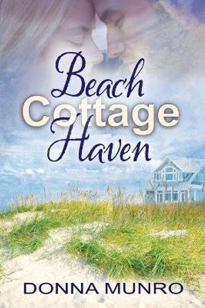 Beach Cottage Haven by Donna Munro 9780645262964