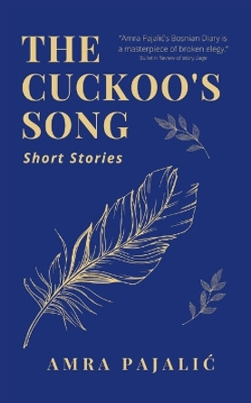 The Cuckoo's Song by Amra Pajalic 9780645331011