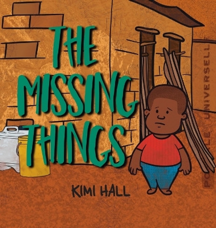 The Missing Things by Kimi Hall 9780645396706