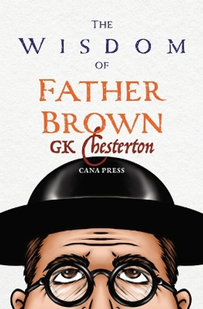 The Wisdom of Father Brown by G K Chesterton 9780645465341