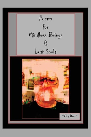 Poems for Mindless Beings & Lost Souls by Don Vito Radice 9780648978565