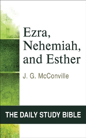 Ezra, Nehemiah, and Esther by J. G. McConville 9780664245832