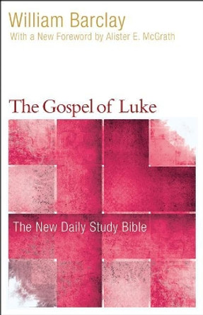 The Gospel of Luke by William Barclay 9780664263683