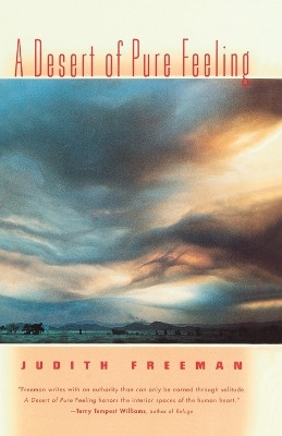 A Desert of Pure Feeling by Judith Freeman 9780679752714