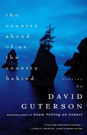 The Country Ahead of Us, The Country Behind by David Guterson 9780679767183