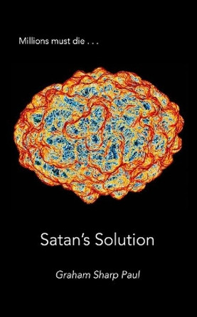 Satan's Solution by Graham Sharp Paul 9780648768524