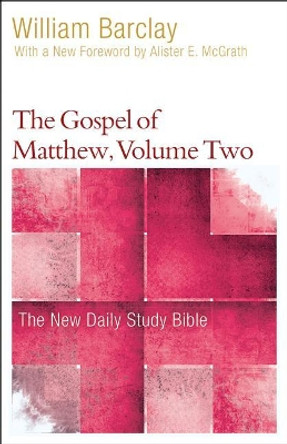 The Gospel of Matthew, Volume Two by William Barclay 9780664263713