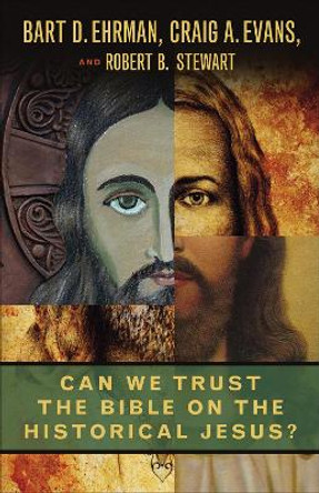 Can We Trust the Bible on the Historical Jesus? by Bart D. Ehrman 9780664265854