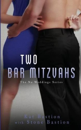 Two Bar Mitzvahs by Stone Bastion 9780692023808